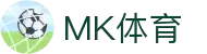 MK(体育科技有限公司)体育·官方网站